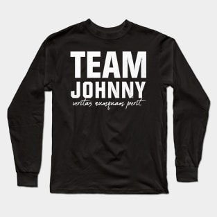 Team Johnny - veritas numquam perit Long Sleeve T-Shirt